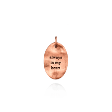 Load image into Gallery viewer, Always in My Heart Charm (21 x 12mm)