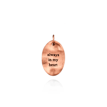 Load image into Gallery viewer, Always in My Heart Charm (21 x 12mm)
