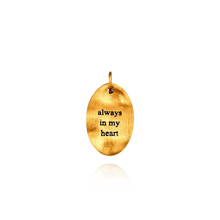 Load image into Gallery viewer, Always in My Heart Charm (21 x 12mm)
